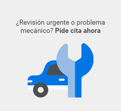 ¿Revisión urgente o problema mecánico? pide cita ahora